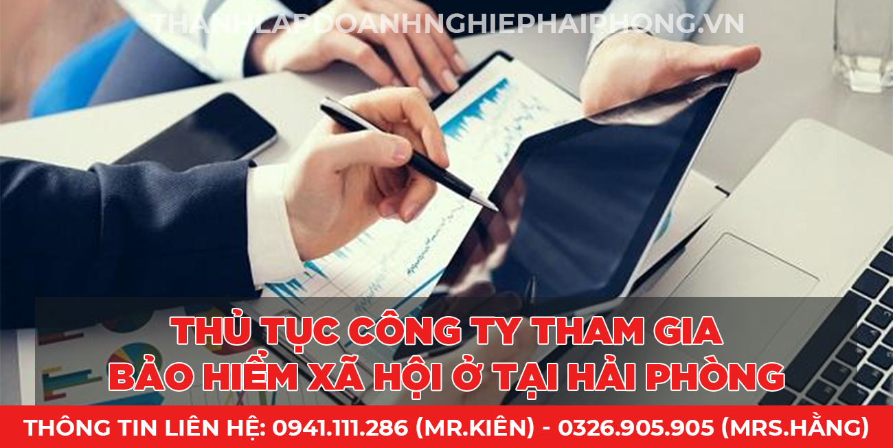 Thủ tục công ty tham gia bảo hiểm xã hội ở tại Hải Phòng
